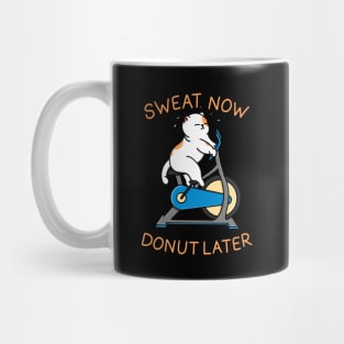 Sweat Now Donut Later Mug